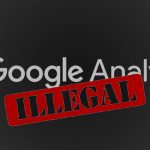 Google Analytics dichiarato illegale