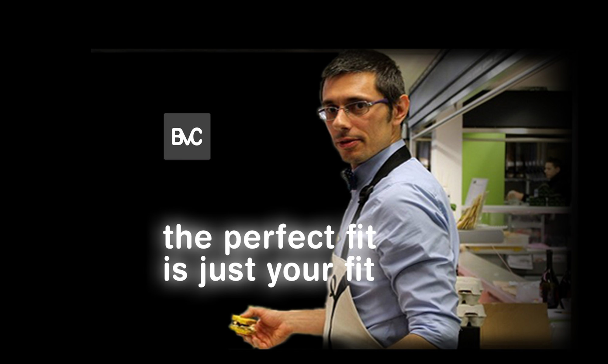 BVC marketing communications, waiter, the perfect fit is just your fit
